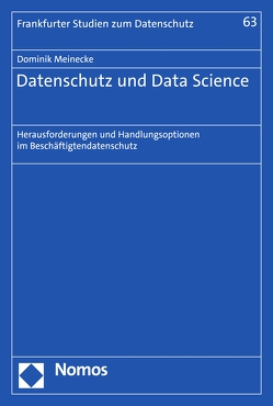 Datenschutz und Data Science von Meinecke,  Dominik