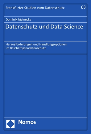 Datenschutz und Data Science von Meinecke,  Dominik