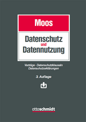 Datenschutz und Datennutzung von Abel,  Ralf B., Arning,  Marian, Bange,  Mirko, Bauer,  Silvia C., Baumgartner,  Ulrich, dem Bussche,  Axel Freiherr von, Feldmann,  Thorsten, Gabel,  Detlev, Hansen-Oest,  Stephan, Henkel,  Frank, Höppner,  Julian, Jansen,  Thomas, Kamlah,  Wulf, Lang,  Markus, Maschke,  Claudia, Meyer,  Sebastian, Moos,  Flemming, Neff,  Lukas, Nowak,  Jamie, Rohwedder,  Leif, Rothkegel,  Tobias, Rücker,  Daniel, Schefzig,  Jens, Soppe,  Martin, Sperling-Fröhlich,  Felix, Weberndörfer,  Frank, Zieger,  Christoph