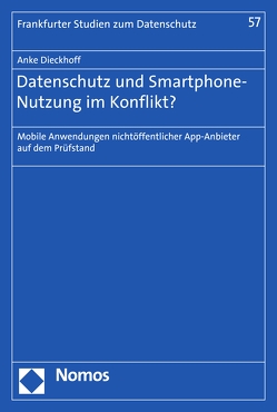 Datenschutz und Smartphone-Nutzung im Konflikt? von Dieckhoff,  Anke