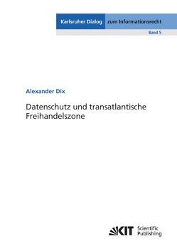 Datenschutz und transatlantische Freihandelszone von Dix,  Alexander