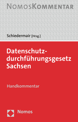 Datenschutzdurchführungsgesetz Sachsen von Schiedermair,  Stephanie