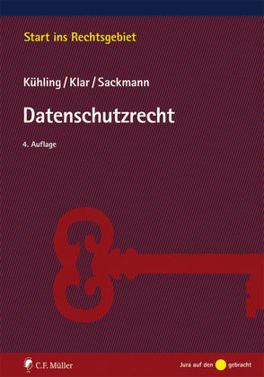 Datenschutzrecht von Klar,  Manuel, Kühling,  Jürgen, Sackmann,  Florian