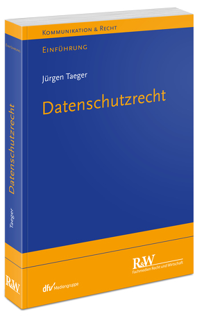 Datenschutzrecht von Taeger,  Jürgen