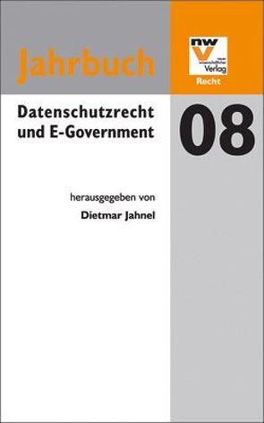 Datenschutzrecht und E-Government von Jahnel,  Dietmar