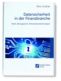 Datensicherheit in der Finanzbranche von Andrae,  Silvio