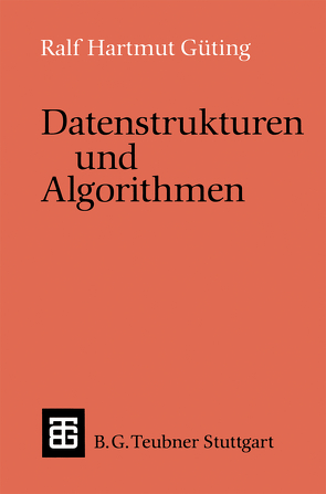 Datenstrukturen und Algorithmen von Güting,  Ralf Hartmut