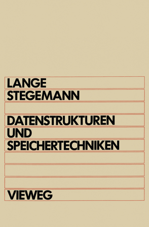 Datenstrukturen und Speichertechniken von Lange,  Otto