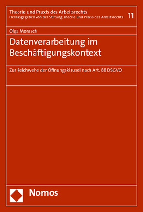 Datenverarbeitung im Beschäftigungskontext von Morasch,  Olga