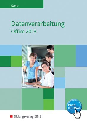 Datenverarbeitung mit Office von Geers,  Werner