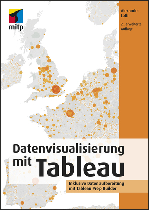 Datenvisualisierung mit Tableau von Loth,  Alexander