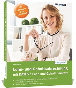 Lohn- und Gehaltsabrechnung mit DATEV Lohn und Gehalt comfort von Bildner,  Christian, Lenz,  Günter