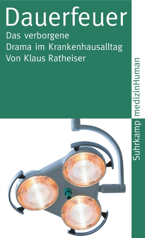 Dauerfeuer von Hontschik,  Bernd, Ratheiser,  Klaus