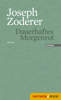 Dauerhaftes Morgenrot von Zoderer,  Joseph