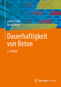 Dauerhaftigkeit von Beton von Stark,  Jochen, Wicht,  Bernd