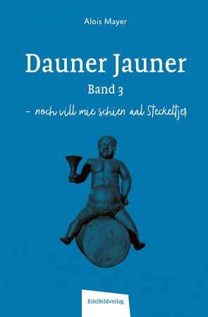 Dauner Jauner Band 3 von Mayer,  Alois