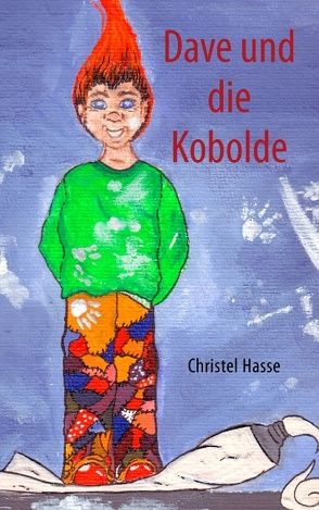 Dave und die Kobolde von Hasse,  Christel