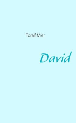 David von Mier,  Toralf