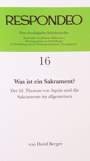 David Berger – Was ist ein Sakrament von Berger,  David