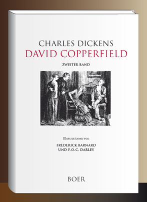 David Copperfield von Barnard,  Frederick, Dickens,  Charles, Meyrink,  Gustav, Zweig,  Stefan