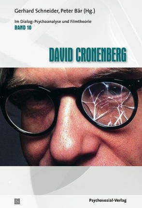 David Cronenberg von Bär,  Peter, Danckwardt,  Joachim F, Däuker,  Helmut, Hinz,  Stefan, Maehler,  Signe, Mathes,  Christiane, Riepe,  Manfred, Schneider,  Gerhard, Stiglegger,  Marcus, Walker,  Christoph E., Zitzelsberger-Schlez,  Angelika