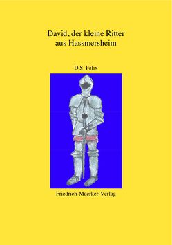 David – Der kleine Ritter aus Hassmersheim Deutsch/Spanisch von Felix,  D. S., Teufel,  Ch.