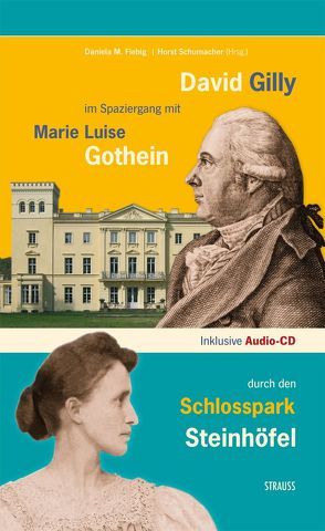 David Gilly im Spaziergang mit Marie Luise Gothein durch den Schlosspark Steinhöfel von Arnhold,  Sabine, Fiebig,  Daniela, Hollaender,  Thomas, Schumacher,  Horst, Seiler,  Elke, Strauss Edition in Zusammenarbeit,  mit Film & Video G. Lehmann AG, Strauß,  Jürgen, Strauss,  Katharina