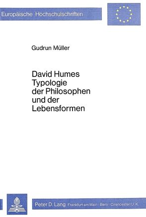 David Humes Typologie der Philosophen und der Lebensformen von Müller,  Gudrun