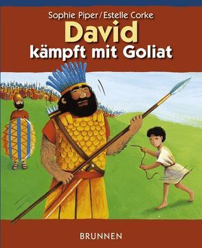 David kämpft mit Goliath von Corke,  Estelle, Piper,  Sophie