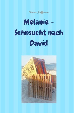 „David & Melanie“ / Melanie – Sehnsucht nach David von Hoffmann,  Ivonne