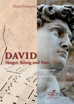 David Oratorium – Chorpartitur von Heizmann,  Klaus