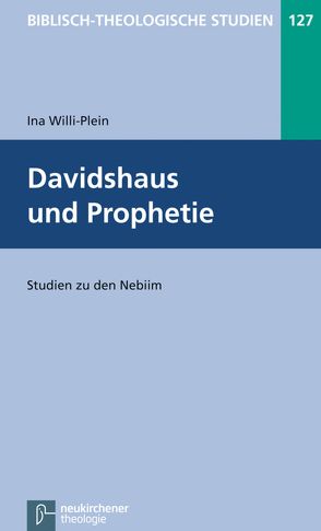 Davidshaus und Prophetie von Frey,  Jörg, Hartenstein,  Friedhelm, Janowski,  Bernd, Konradt,  Matthias, Neumann-Gorsolke,  Ute, Pietsch,  Michael, Schmidt,  Werner H., Willi-Plein,  Ina