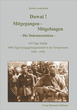 Dawai! Mitgegangen – Mitgefangen von Aschenbach,  Herbert