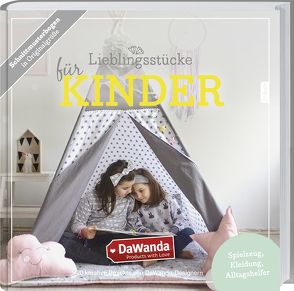 DaWanda Lieblingsstücke für Kinder von DaWanda, LV-Buch