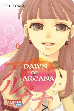 Dawn of Arcana 6 von Araki,  Yohana, Toma,  Rei