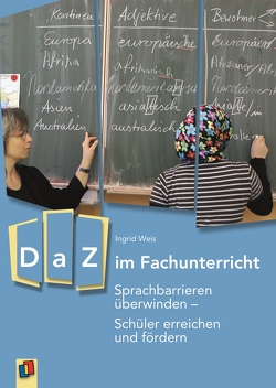 DaZ im Fachunterricht von Weis,  Ingrid