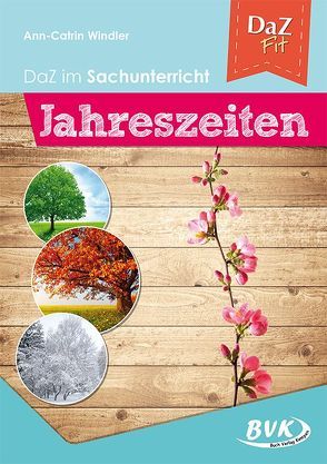 DaZ im Sachunterricht: Jahreszeiten von Windler,  Ann-Catrin