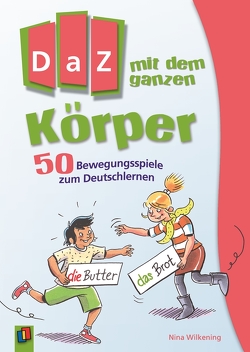 DaZ mit dem ganzen Körper von Wilkening,  Nina