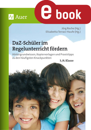 DaZ-Schüler im Regelunterricht fördern Klasse 3+4 von Gietl, Littwin, Roche, Simic, Terrasi-Haufe