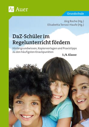 DaZ-Schüler im Regelunterricht fördern Klasse 3+4 von Gietl, Littwin, Roche, Simic, Terrasi-Haufe