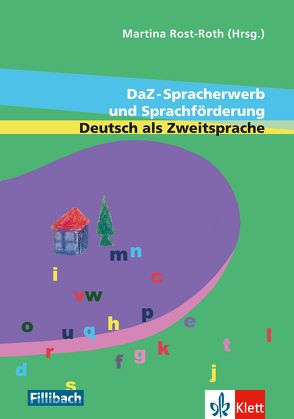 DaZ-Spracherwerb und Sprachförderung Deutsch als Zweitsprache von Rost-Roth,  Martina