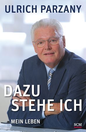 Dazu stehe ich von Parzany,  Ulrich