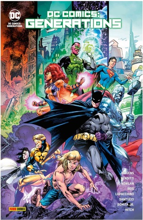 DC Comics: Generations von Faßbender,  Jörg, Hitch,  Bryan, Jurgens,  Dan, Kruhm,  Ralph, Pelletier,  Paul, Perkins,  Mike, Reis,  Ivan, Romita Jr.,  John, Schmidt,  Andy, u.a., Venditti,  Robert