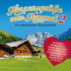 DCD Herzensgrüße vom Himmel (Vol. 2) von Alpentrio Tirol, Börnert,  Daniel, Die Schäfer, Dreuth,  Christiane, EDEN, Eicker,  Elsa, Eicker,  Ernst-August, Evangeliumsquartett, Fischer und seine Chöre,  Gotthilf, Heino, Hertel,  Stefanie, Hirte,  Michael, Hofrichter,  Paul und Diana, Hunzinger,  Yasmina, Jakobi,  Elisabeth, Janz Team Studiochor, Janz-Team-Männersextett, Kunz,  Hannelore, Lüsse,  Renate, Männerchor Offdilln, Martin,  Monika, Oberpfälzer Grenzgangmusik, Reischl,  Werner, Reisich,  Heinrich, Sachse,  Uschi, Sattler,  Oswald, Scholz,  Walter, Schwarz,  Lorenz & Andrea, Schwarzwaldfamilie Seitz, Silbereisen,  Florian, Unger,  Thomas Rups, Wetzlarer Kinderchor, Wiedl,  Angela, Wir singen für Jesus-Chor