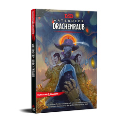 D&D: Waterdeep: Drachenraub von Behm,  Mark, Belisle,  Eric, Boros,  Zoltan, Carter,  Michele, Cearley,  Clint, Chaturvedi,  Sidharth, Daarken, Deschamps,  Eric, Drebas,  Olga, Gray,  Scott Fitzgerald, Haeck,  James J., Hannigan,  Leesha, Horsley,  Ralph, Introcaso,  James, Jacobson,  Tyler, Keiser,  Sam, Kok,  Julian, Lee,  Adam, Lemmer,  Alayna, Moeller,  Christopher, Mohan,  Kim, Murphy,  Scott, Pavelec,  Jim, Pozas,  Claudio, Proce,  Vincent, Rogers,  Ned, Sernett,  Matt, Spearing,  Craig J, Thompson,  Jason, Trego-Erdner,  Cory, Whitters,  Richard, Winters,  Mark, Wood,  Shawn, Wu,  Bayard, Yanner,  Kieran