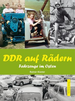 DDR auf Rädern von Küster,  Rainer