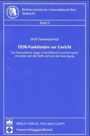 DDR-Funktionäre vor Gericht von Fahnenschmidt,  Willi