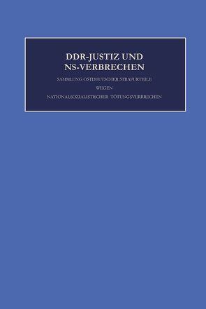 DDR-Justiz und NS-Verbrechen / Die Verfahren Nr. 1031 – 1061 der Jahre 1965 – 1974 von Amsterdam University Press, Demps,  Laurenz, Marxen,  Klaus, Rüter,  C .F., Solf,  Ursula, Wieland,  Günther