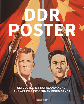 DDR Poster. 130 Propagandabilder, Werbe- und künstlerische Plakate von den 40er- bis Ende der 80er-Jahre illustrieren die Geschichte des Kalten Krieges, Zeitgeist und Lebensgefühl der DDR von Barth,  Meredith, Heather,  David