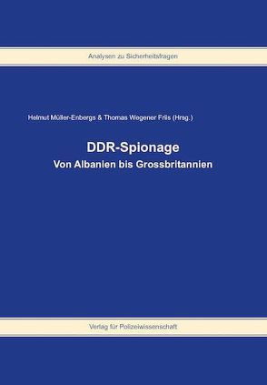 DDR-Spionage von Müller-Enbergs,  Helmut, Wegener Friis,  Thomas